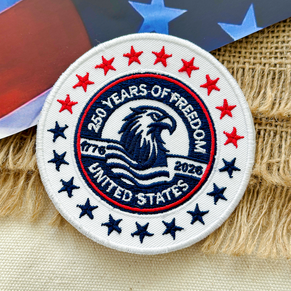 250 Years Of Freedom Embroidered Patriotic 4th of July American Patch